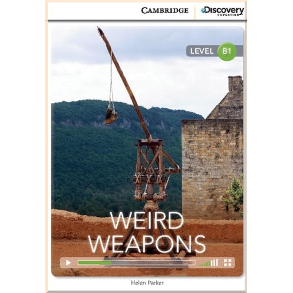 

Weird Weapons. Helen Parker. ISBN:9781107652002