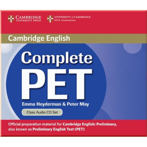

Complete PET Class Audio CDs. Peter May, Emma Heyderman. ISBN:9780521741385