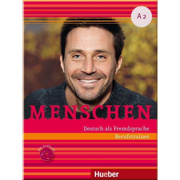 

Menschen A2 Berufstrainer mit Audio-CD. Dr. Sabine Schluter. ISBN:9783199619024