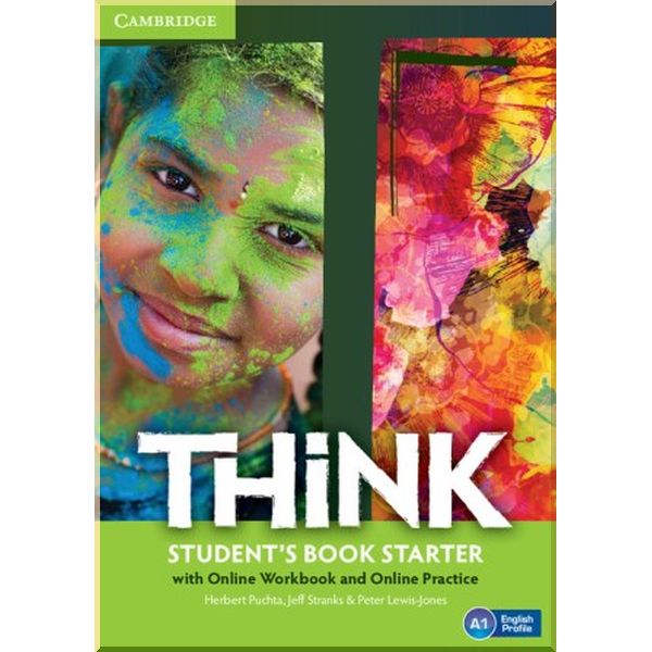 

Think Starter Student's Book with Online Workbook and Online Practice. Jeff Stranks, Herbert Puchta. ISBN:9781107587212