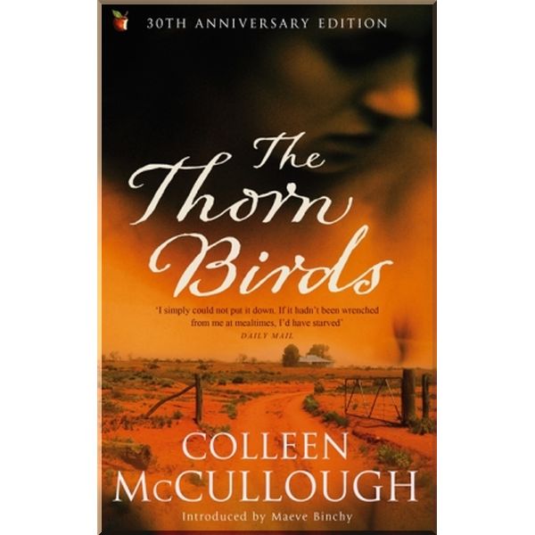 

The Thorn Birds. Colleen McCullough. ISBN:9781844084470