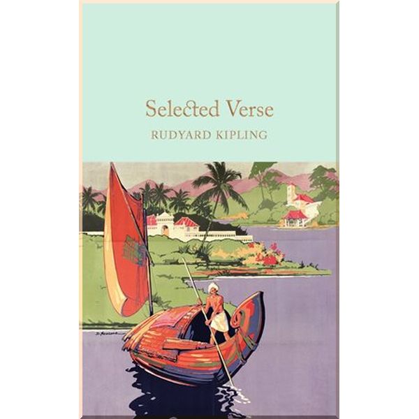 

Selected Verse of Kipling. Rudyard Kipling. ISBN:9781909621831
