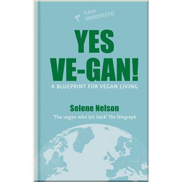 

Yes Ve-Gan!. Selene Nelson. ISBN:9781856754279