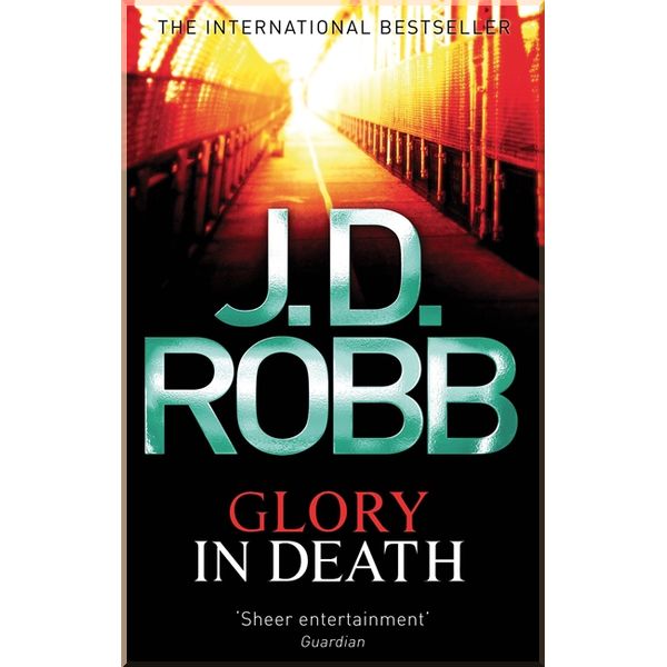 

Glory in Death (Book 2). J. D. Robb. ISBN:9780749954215