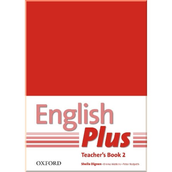 

English Plus 2 Teacher's Book. Sheila Dignen, Emma Watkins. ISBN:9780194748650