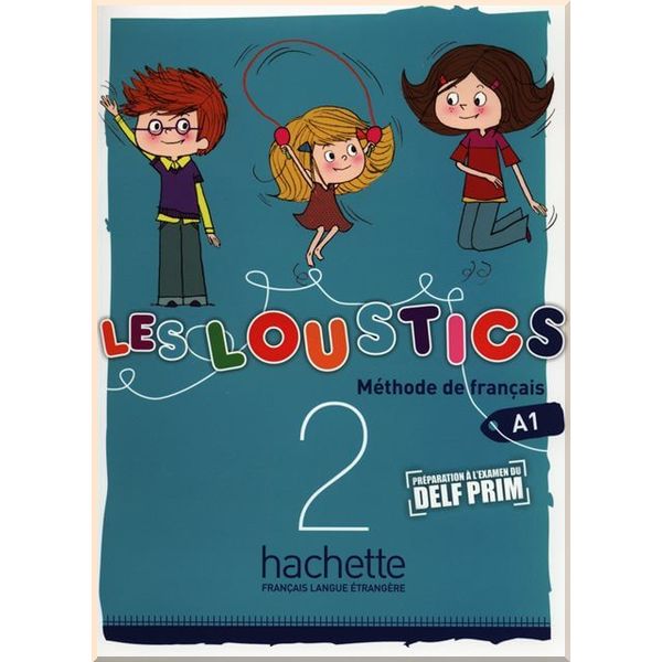 

Les Loustics 2 Methode de Francais — Livre de l'eleve. Hugues Denisot, Marianne Capouet. ISBN:9782011559043