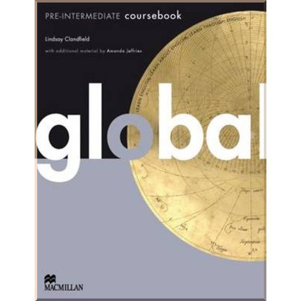 

Global Pre-Intermediate Coursebook. Lindsay Clandfield, Amanda Jeffries. ISBN:9780230033092