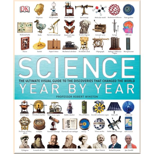 

DK Science Year by Year. Robert Winston. ISBN:9781409316138