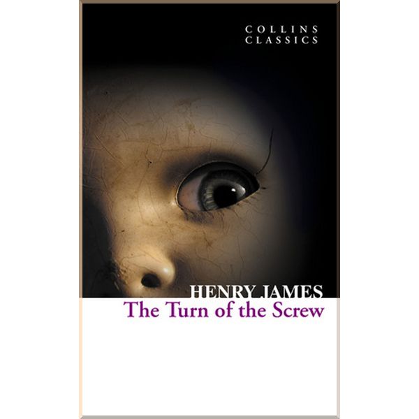 

The Turn of the Screw. Henry James. ISBN:9780007420285