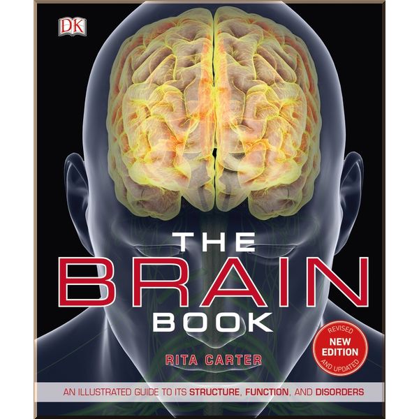

DK The Brain Book. Rita Carter. ISBN:9780241302255