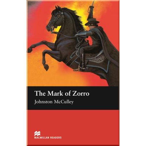 

The Mark of Zorro. Johnston McCulley. ISBN:9780230029217