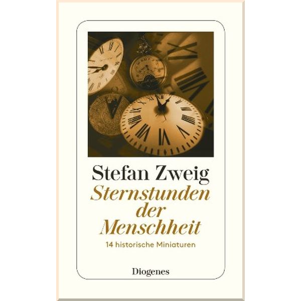 

Sternstunden der Menschheit. Stefan Zweig. ISBN:9783257242140