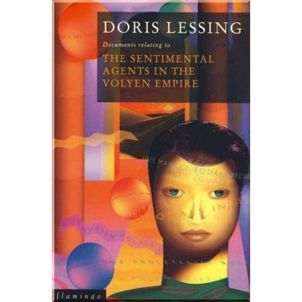 

The Sentimental Agents in the Volyen Empire (Book 5). Doris Lessing. ISBN:9780006547228