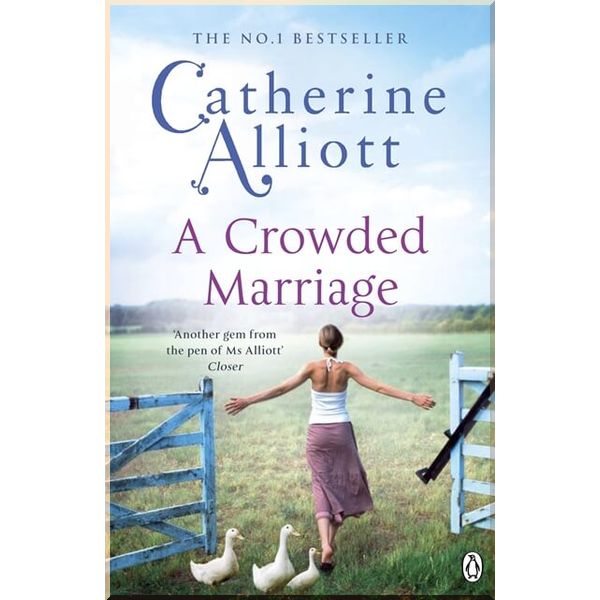 

A Crowded Marriage. Catherine Alliott. ISBN:9780241961216