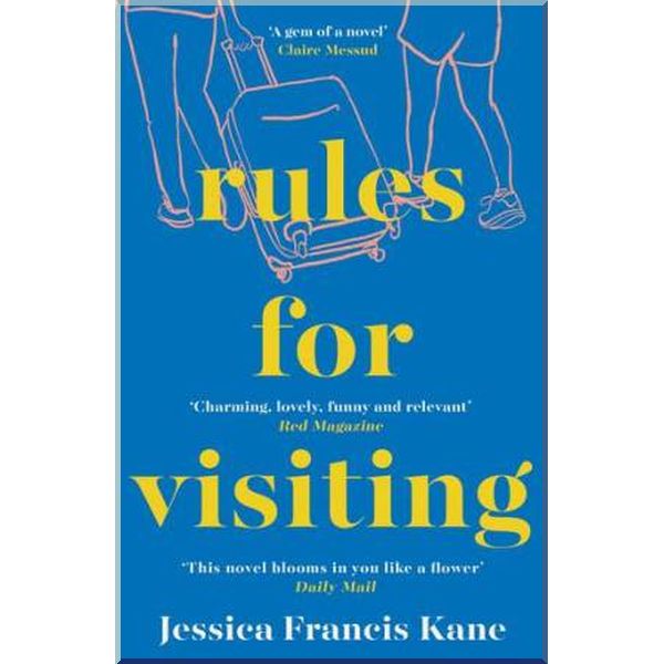 

Rules for Visiting. Jessica Francis Kane. ISBN:9781783784653