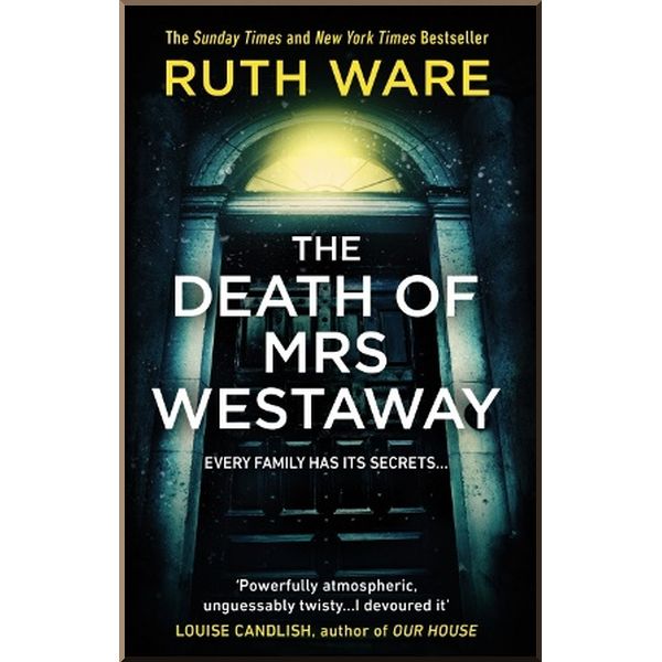 

The Death of Mrs Westaway. Ruth Ware. ISBN:9781784704360