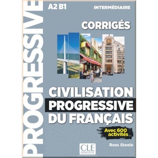 

Civilisation Progressive du Francais 2e Edition Intermediaire Corriges. Ross Steele. ISBN:9782090381238