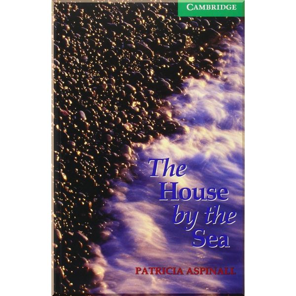 

The House by the Sea with Downloadable Audio. Patricia Aspinall. ISBN:9780521775786