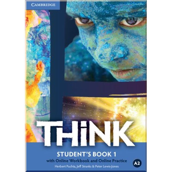 

Think 1 Student's Book with Online Workbook and Online Practice. Jeff Stranks, Herbert Puchta. ISBN:9781107508804