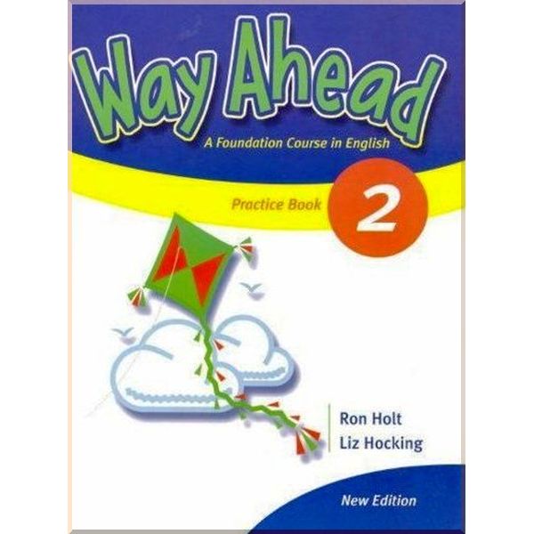 

Way Ahead New Edition 2 Practice Book. Ron Holt, Liz Hocking. ISBN:9781405058537