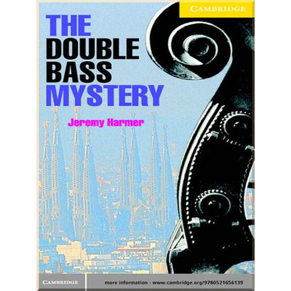 

The Double Bass Mystery. Jeremy Harmer. ISBN:9780521656139