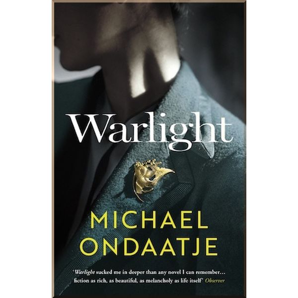 

Warlight. Michael Ondaatje. ISBN:9781784708344