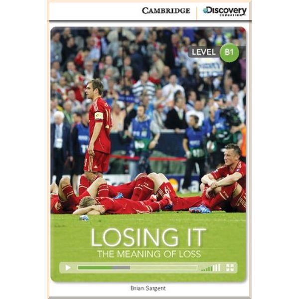 

Losing It: The Meaning of Loss. Brian Sargent. ISBN:9781107681910