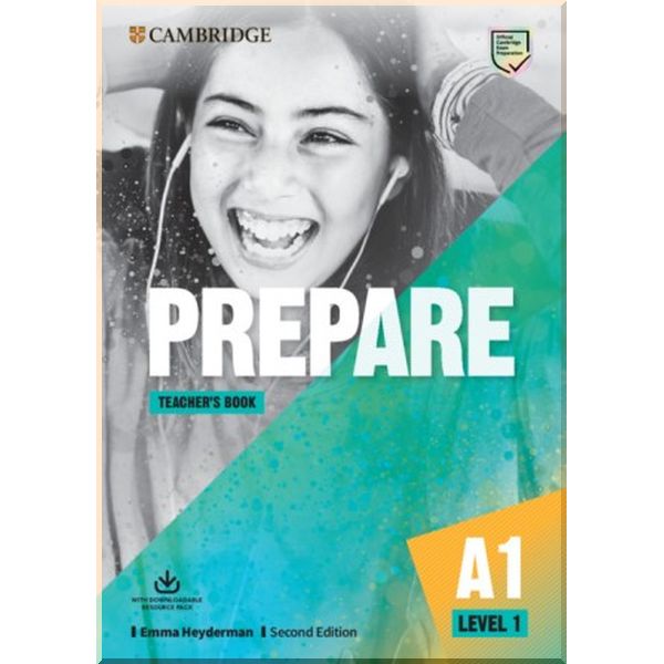 

Cambridge English Prepare! Second Edition 1 Teacher's Book with Downloadable Resource Pack. Emma Heyderman. ISBN:9781108385930