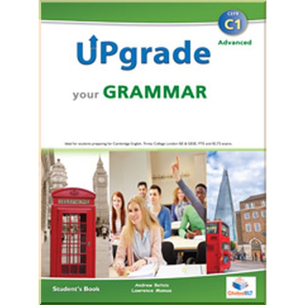 

Upgrade your Grammar C1 Self-Study Edition. Global ELT. ISBN:9781781643679