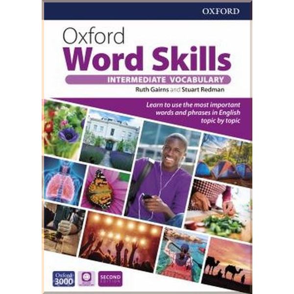 

Oxford Word Skills Second Edition Intermediate Vocabulary Student's Pack. Stuart Redman, Ruth Gairns. ISBN:9780194605700