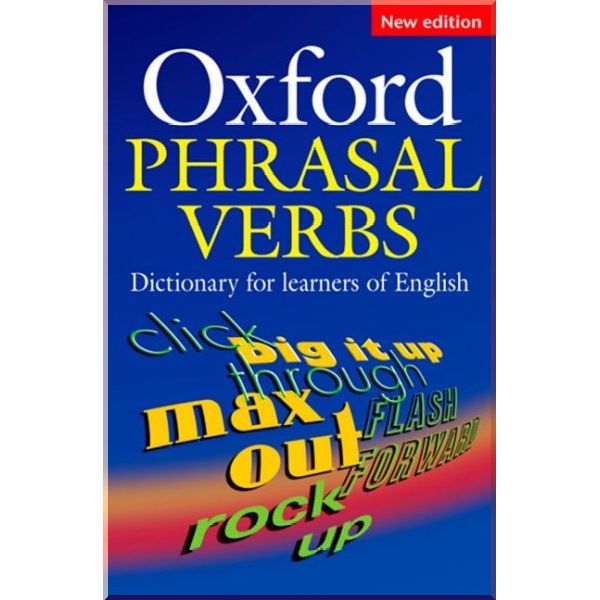 

Oxford Phrasal Verbs Dictionary Second Edition. Oxford University Press. ISBN:9780194317214