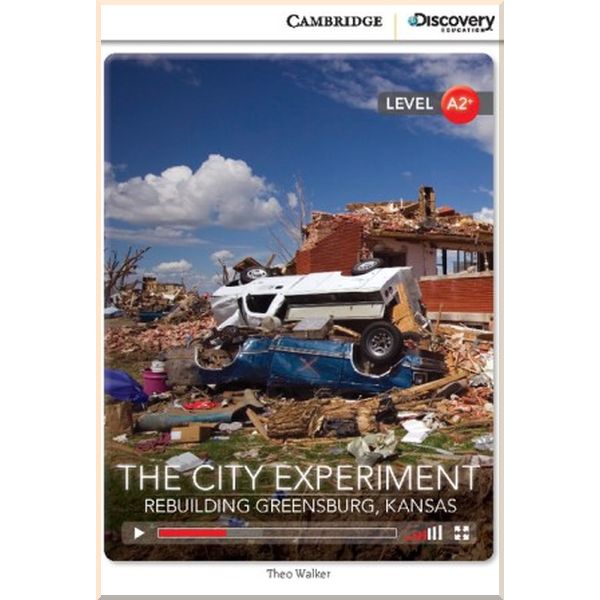 

The City Experiment: Rebuilding Greensburg, Kansas. Theo Walker. ISBN:9781107622562