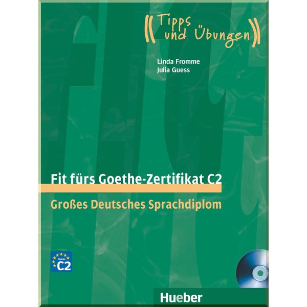 

Fit furs Goethe-Zertifikat C2. Linda Fromme, Julia Guess. ISBN:9783192018756