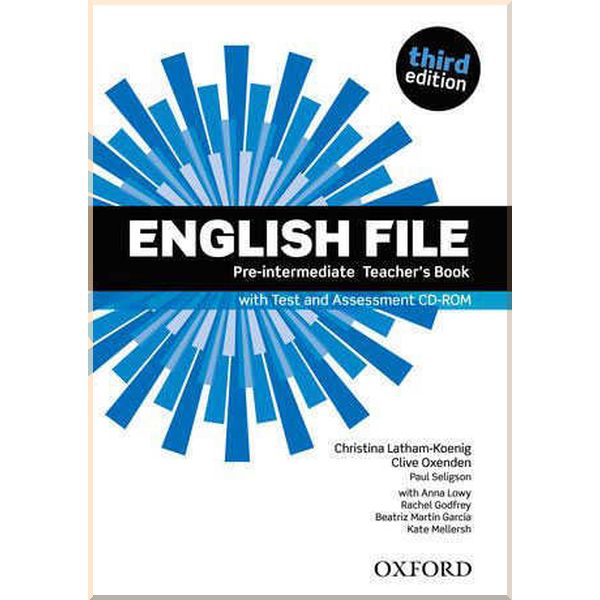 

English File Third Edition Pre-Intermediate Teacher's Book with Test and Assessment CD-ROM. Christina Latham-Koenig, Clive Oxenden. ISBN:9780194598750