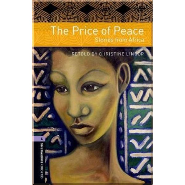 

The Price of Peace: Stories from Africa. Christine Lindop. ISBN:9780194791984
