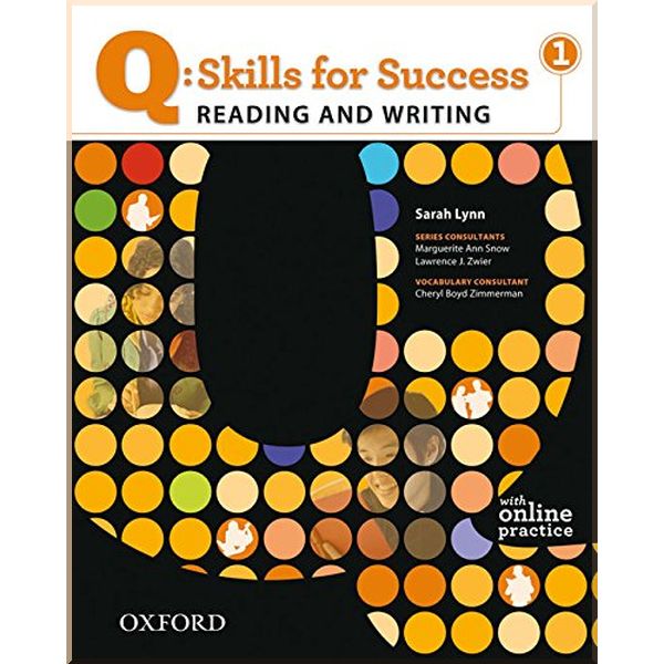 

Q: Skills for Success. Reading and Writing 1 Student's Book with Online Practice. Lawrence J. Zwier, Cheryl Boyd Zimmerman. ISBN:9780194756228