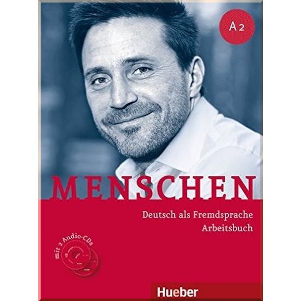 

Menschen A2 Arbeitsbuch mit Audio-CDs. Sabine Glas-Peters, Anna Breitsameter. ISBN:9783191119027