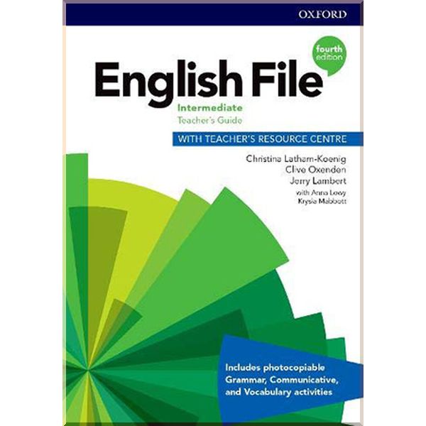 

English File Fourth Edition Intermediate Teacher's Guide with Teacher's Resource Centre. Christina Latham-Koenig, Anna Lowy. ISBN:9780194035972