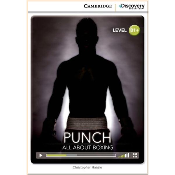 

Punch: All About Boxing. Christopher Hanzie. ISBN:9781107677272