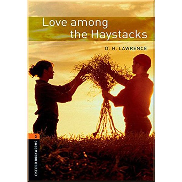 

Love among the Haystacks. D. H. Lawrence. ISBN:9780194790802