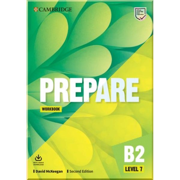 

Cambridge English Prepare! Second Edition 7 Workbook with Audio Download. David McKeegan. ISBN:9781108381208