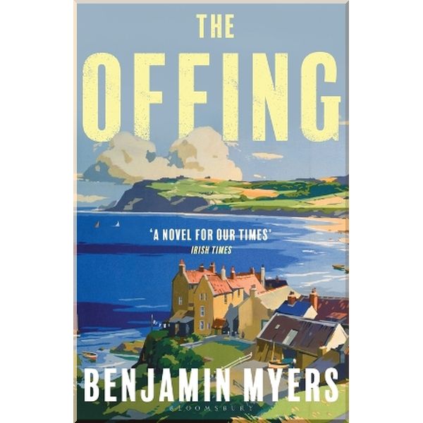 

The Offing. Benjamin Myers. ISBN:9781526611307