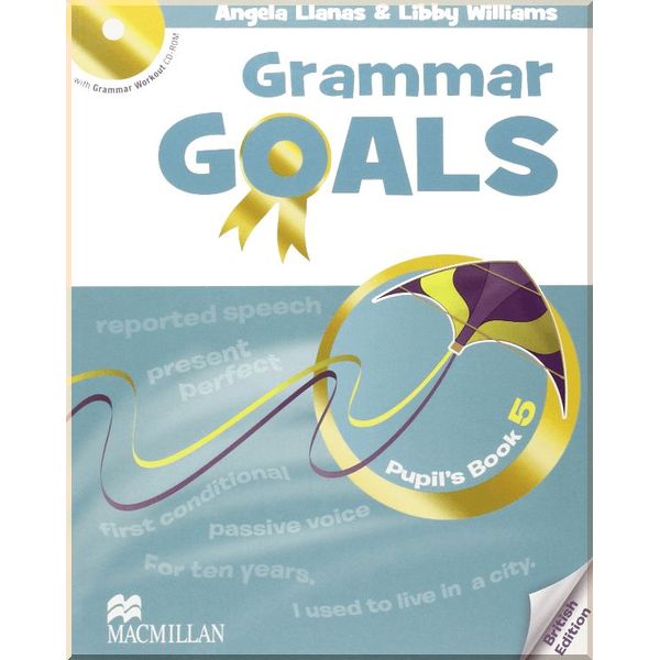

Grammar Goals 5 Pupil's Book with Grammar Workout CD-ROM. Libby Williams, Angela Llanas. ISBN:9780230445970