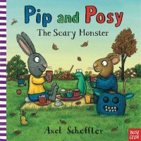

Pip and Posy: The Scary Monster. Board book