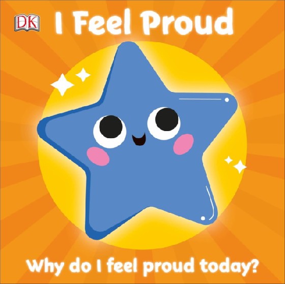 

I Feel Proud. Board Book