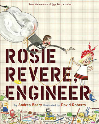 

Rosie Revere, Engineer