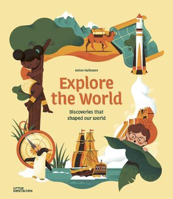 

Explore the World. Discoveries That Shaped Our World