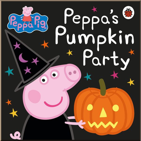 

Ladybird Peppa Pig: Peppa's Pumpkin Party. Ladybird. ISBN:9780723275848