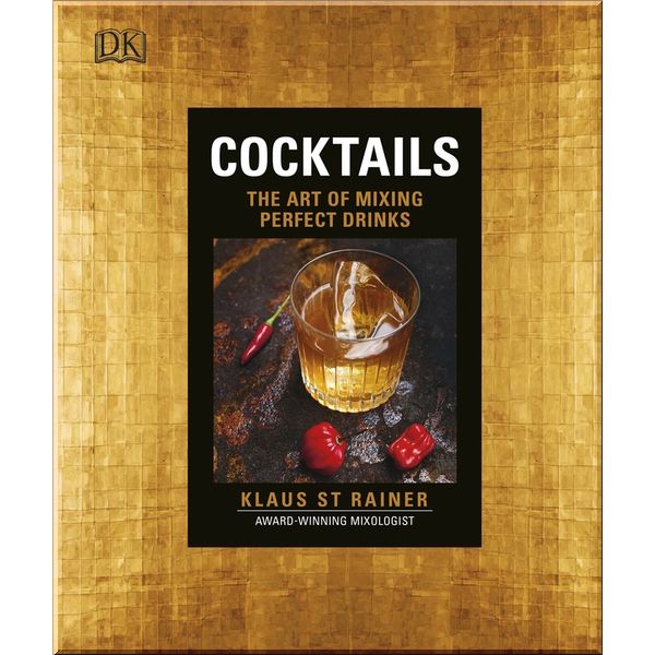 

DK Cocktails. Klaus St. Rainer. ISBN:9780241255636