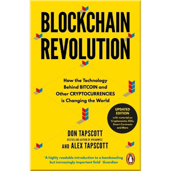 

Blockchain Revolution. Alex Tapscott,Don Tapscott. ISBN:9780241237861